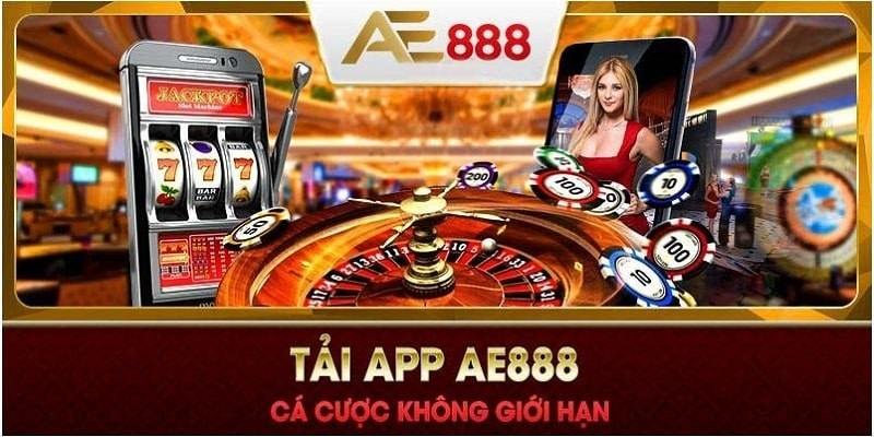 Tải app AE888 mang đến trải nghiệm với tính năng ưu Việt